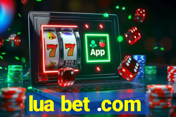 lua bet .com